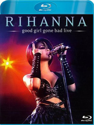 Blu-ray Rihanna: Good Girl Gone Bad (afbeelding kan afwijken van de daadwerkelijke Blu-ray hoes)